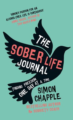 The Sober Life Journal - Finding Freedom One Day At A Time (ebok) av Ukjent