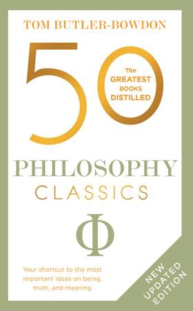 50 Philosophy Classics - Thinking, Being, Acting Seeing - Profound Insights and Powerful Thinking from Fifty Key Books (ebok) av Tom Butler Bowdon