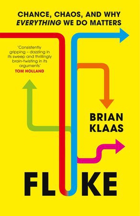 Fluke - Chance, Chaos, and Why Everything We Do Matters (ebok) av Ukjent