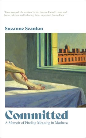 Committed - A Memoir of Finding Meaning in Madness (ebok) av Suzanne Scanlon