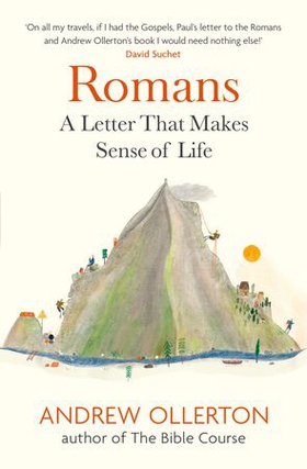 Romans - A Letter That Makes Sense of Life (ebok) av Andrew Ollerton