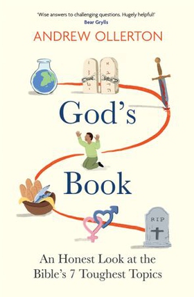 God's Book: An Honest Look at the Bible's 7 Toughest Topics: The No.1 Bestseller