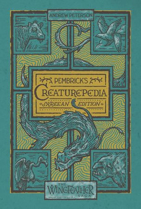 Pembrick's Creaturepedia (ebok) av Andrew Peterson