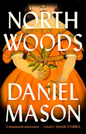 North Woods (ebok) av Daniel Mason