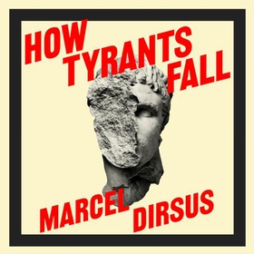 How Tyrants Fall