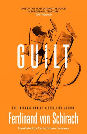 Guilt (ebok) av Ferdinand von Schirach