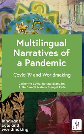 Multilingual Narratives of a Pandemic - Covid 19 and Worldmaking (ebok) av Various