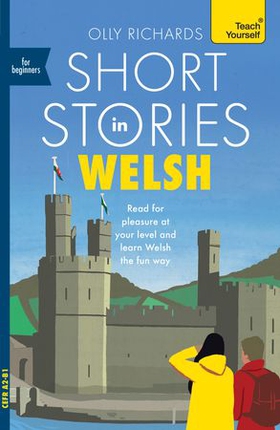 Short Stories in Welsh for Beginners - Read for pleasure at your level, expand your vocabulary and learn Welsh the fun way! (ebok) av Olly Richards