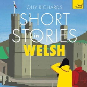 Short Stories in Welsh for Beginners - Read for pleasure at your level, expand your vocabulary and learn Welsh the fun way! (lydbok) av Olly Richards