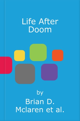 Life After Doom - Wisdom and Courage for a World Falling Apart (lydbok) av Brian D. Mclaren