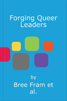 Forging Queer Leaders