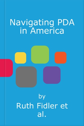 Navigating PDA in America - A Framework to Support Anxious, Demand-Avoidant Autistic Children, Teens and Young Adults (lydbok) av Ruth Fidler