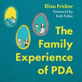 The Family Experience of PDA