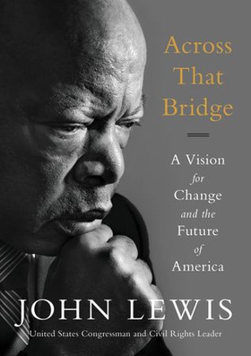 Across That Bridge - Life Lessons and a Vision for Change (ebok) av Ukjent