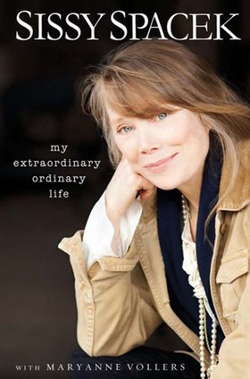 My Extraordinary Ordinary Life (ebok) av Sissy Spacek