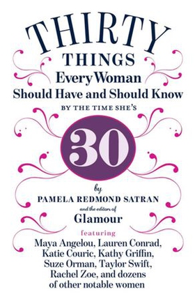 30 Things Every Woman Should Have and Should Know by the Time She's 30 (ebok) av Pamela Pamela Redmond Satran