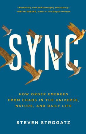 Sync - How Order Emerges from Chaos In the Universe, Nature, and Daily Life (ebok) av Steven H. Strogatz
