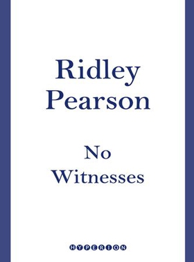 No Witnesses (ebok) av Ridley Pearson