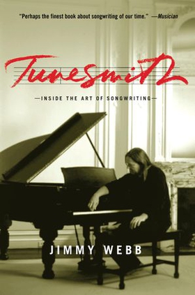 Tunesmith - Inside the Art of Songwriting (ebok) av Jimmy Webb