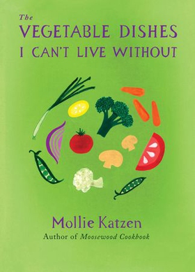 The Vegetable Dishes I Can't Live Without (ebok) av Mollie Katzen