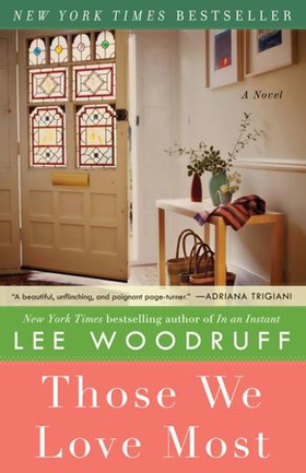 Those We Love Most (ebok) av Lee Woodruff