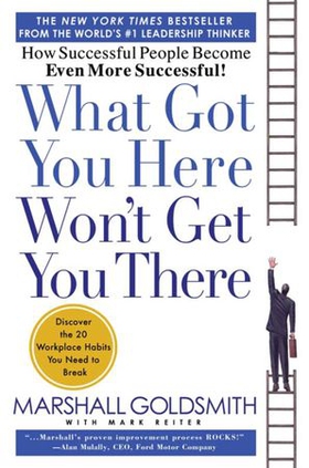 What Got You Here Won't Get You There - How Successful People Become Even More Successful (ebok) av Marshall Goldsmith