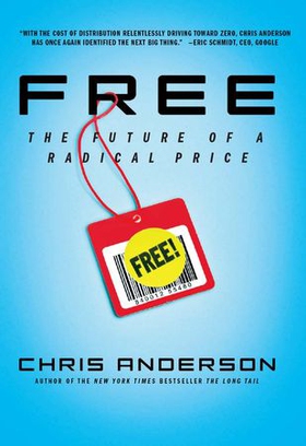 Free - The Future of a Radical Price (ebok) av Chris Anderson