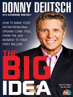 The Big Idea - How to Make Your Entrepreneurial Dreams Come True, from the Aha Moment to Your First Million (ebok) av Ukjent