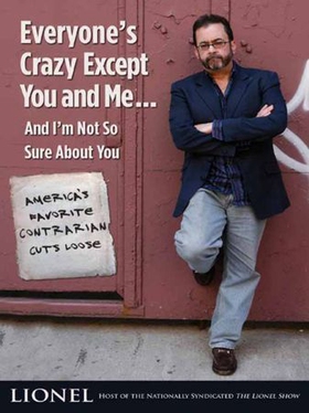 Everyone's Crazy Except You and Me...And I'm Not So Sure About You - America's Favorite Contrarian Cuts Loose (ebok) av Ukjent