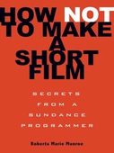 How Not to Make a Short Film