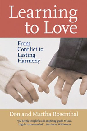 Learning to Love - From Conflict to Lasting Harmony (ebok) av Don Rosenthal