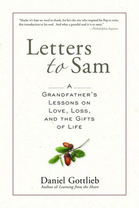 Letters to Sam - A Grandfather's Lessons on Love, Loss, and the Gifts of Life (ebok) av Dan Gottlieb
