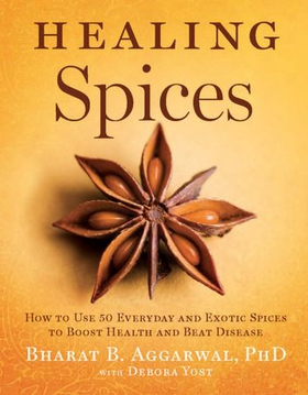 Healing Spices - How to Use 50 Everyday and Exotic Spices to Boost Health and Beat Disease (ebok) av Bharat B. Aggarwal