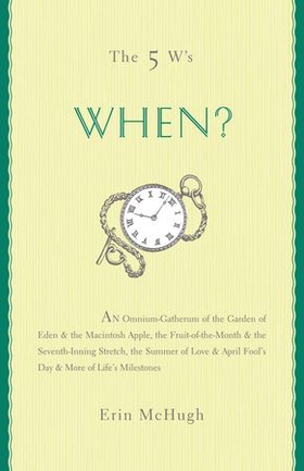The 5 W's: When?
