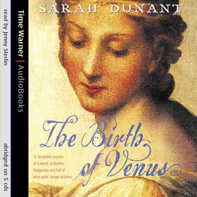 The Birth Of Venus (lydbok) av Sarah Dunant
