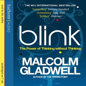 Blink - The Power of Thinking Without Thinking (lydbok) av Malcolm Gladwell