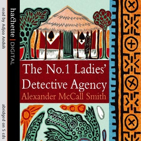 The No. 1 Ladies' Detective Agency - The multi-million copy bestselling series (lydbok) av Alexander McCall Smith