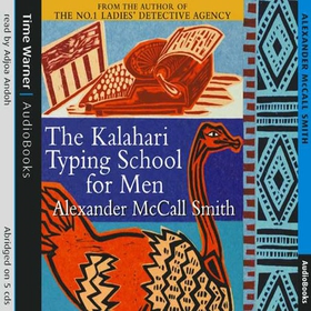 The Kalahari Typing School For Men - The multi-million copy bestselling No. 1 Ladies' Detective Agency series (lydbok) av Alexander McCall Smith