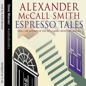 Espresso Tales (lydbok) av Alexander McCall Smith