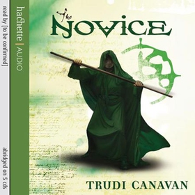 The Novice - Book 2 of the Black Magician (lydbok) av Trudi Canavan
