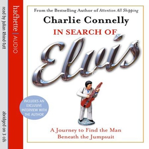 In Search Of Elvis (lydbok) av Charlie Connel