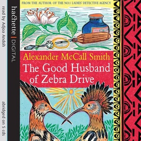 The Good Husband Of Zebra Drive (lydbok) av Alexander McCall Smith