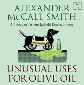 Unusual Uses For Olive Oil - A Von Igelfeld Novel (lydbok) av Alexander McCall Smith