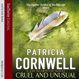 Cruel And Unusual (lydbok) av Patricia Cornwell