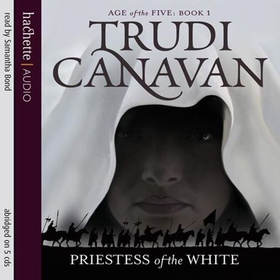 Priestess Of The White - Book 1 of the Age of the Five (lydbok) av Trudi Canavan