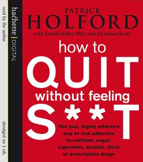 How To Quit Without Feeling S**T