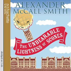 The Unbearable Lightness Of Scones (lydbok) av Alexander McCall Smith