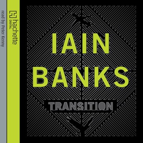 Transition (lydbok) av Iain Banks