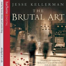The Brutal Art (lydbok) av Jesse Kellerman, U