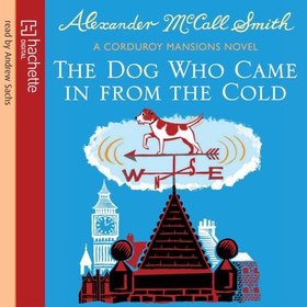 The Dog Who Came In From The Cold (lydbok) av Alexander McCall Smith